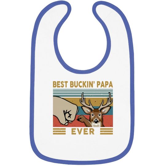 Best Buckin' Papa Ever Classic Baby Bib