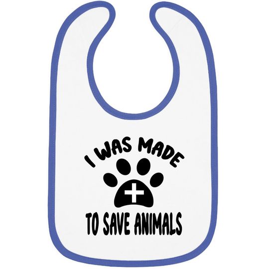 I Was Made To Save Animals Veterinarian Dog Paw Rescue Mom Classic Baby Bib