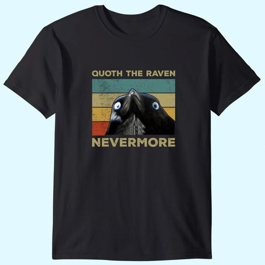 Quoth The Raven Nevermore T-Shirt