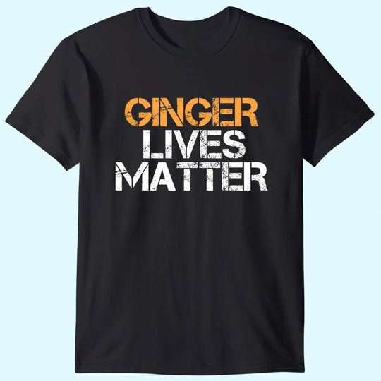 Ginger Lives Matter Red Head T-Shirt