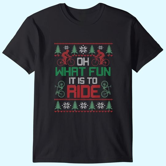 Oh What Fun It Is To Ride Bicycle Christmas Cycling Xmas T-Shirt