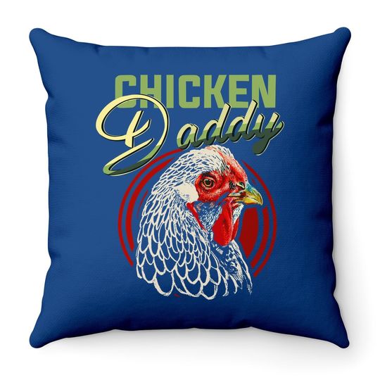 Chicken Daddy Throw Pillow