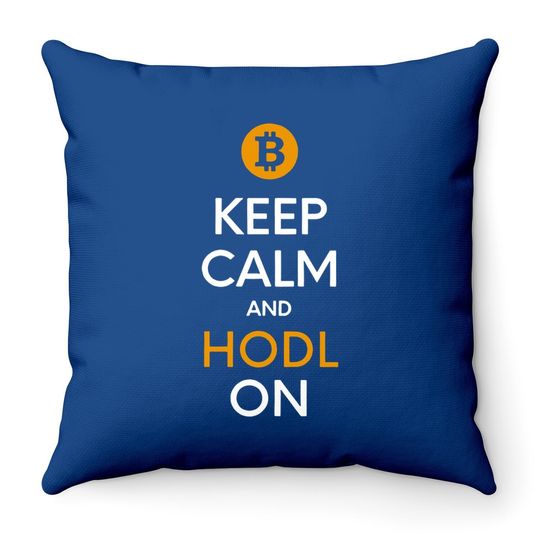 Bitcoin Keep Calm And Hodl On Throw Pillow, Gift For Bitcoin Trader, Crypto Believer