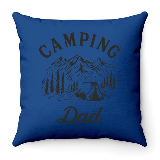 Camping Dad Throw Pillow Cool Outdoor Vacation Fathers Day Throw Pillow