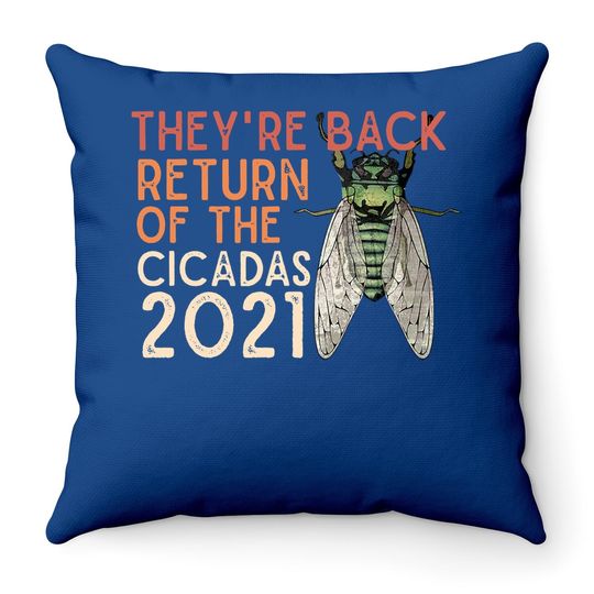 Cicada Throw Pillow They're Back Return Of Cicadas 2021