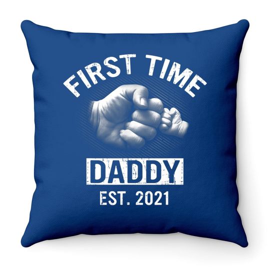 Throw Pillow First Time Daddy Est 2021