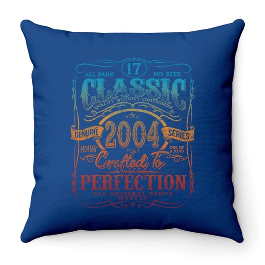 Vintage 2004 Limited Edition Gift 17 Years Old 17th Birthday Throw Pillow