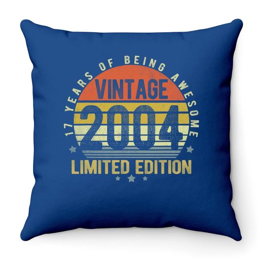 17 Year Old Vintage 2004 Limited Edition 17th Birthday Gifts Throw Pillow