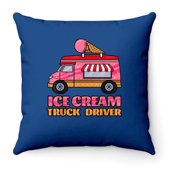 Ice Cream Truck Driver Sweet Frozen Dessert Sorbet Lover Throw Pillow