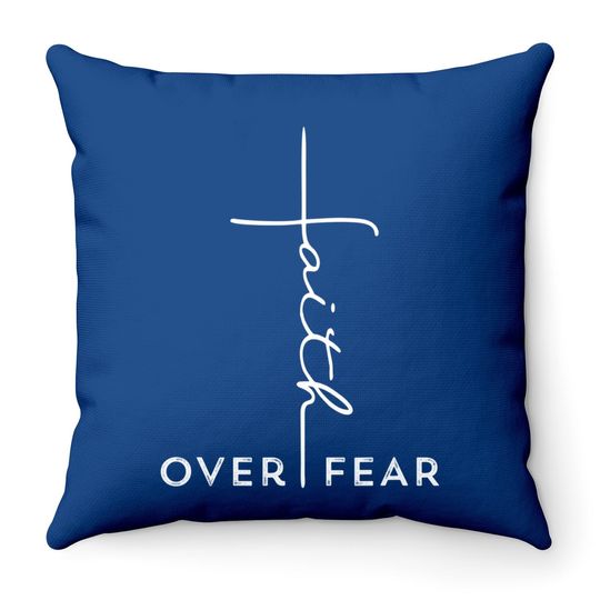 Faith Over Fear Throw Pillow Cool Christian Gift For Men