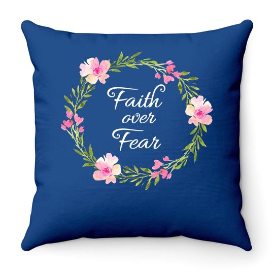 Inspirational, Faith Over Fear Throw Pillow. Spiritual Throw Pillow