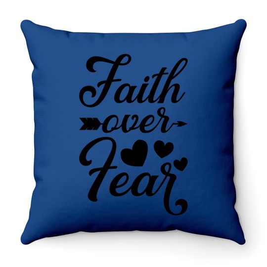 Faith Over Fear Inspirational Jesus Quote Gift Christian Throw Pillow