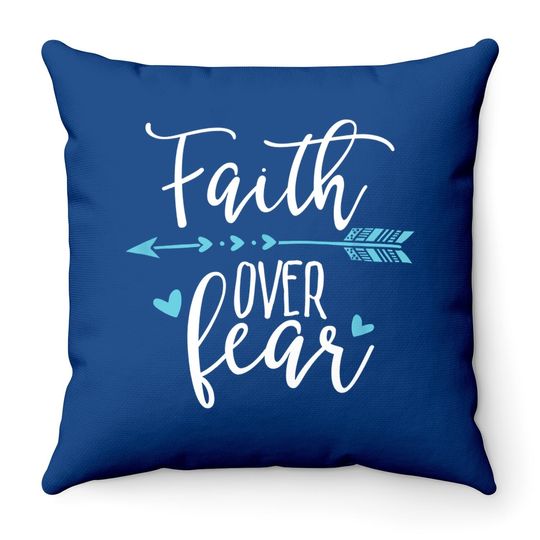 Faith Over Fear- Faith Over Fear Apparel Throw Pillow