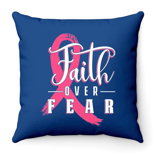 Faith Over Fear Breast Cancer Support Awareness Pink Ribbon Throw Pillow
