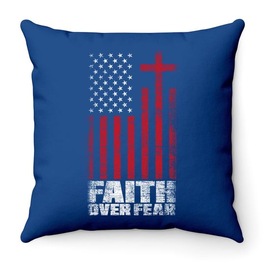America Pride Faith Over Fear Usa Flag Prayer Throw Pillow