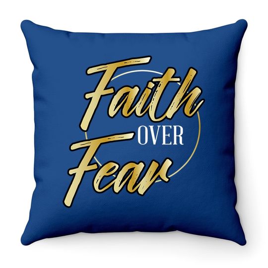 Faith Over Fear Gold - Inspirational Christian Scripture Throw Pillow