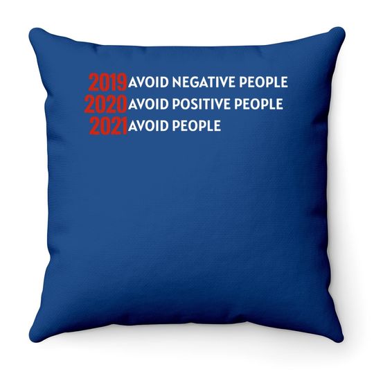 Avoid People Year 2021 Lockdown Social Distancing Throw Pillow