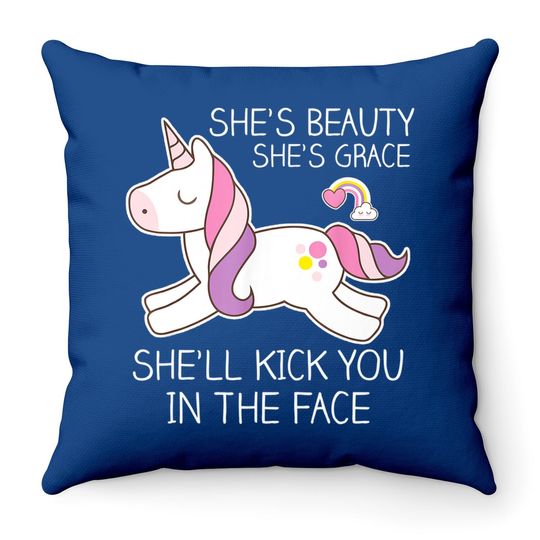 Unicorn Throw Pillow - Beauty, Grace, Kick You In The Face Throw Pillow