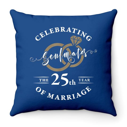 25th Wedding Anniversary Soulmates 25 Years Of Marriage Throw Pillow