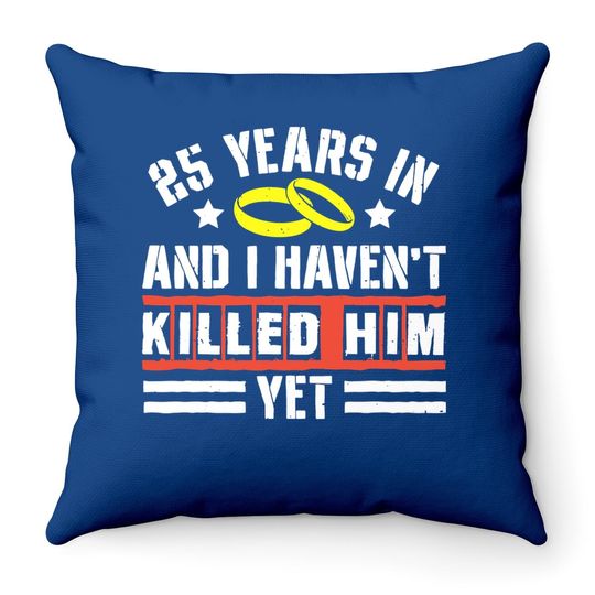 25th Wedding Anniversary Gift For Wife 25 Years Of Marriage Throw Pillow