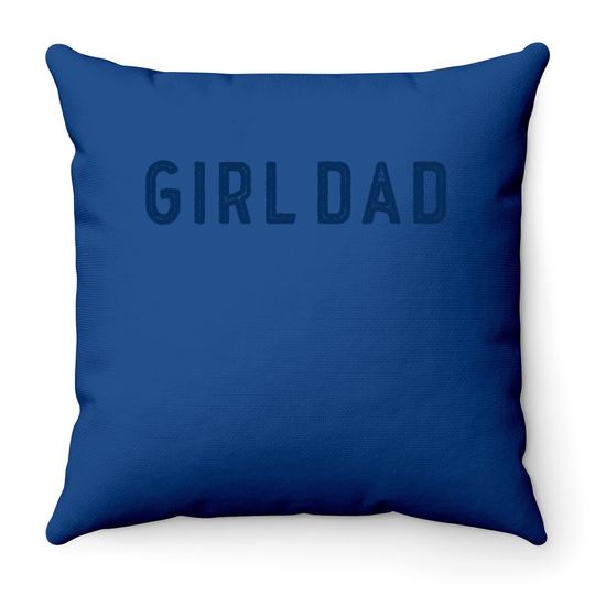 B Wear Sportswear Girl Dad Distressed Throw Pillow Father's Day For Dad Of Girls Throw Pillow