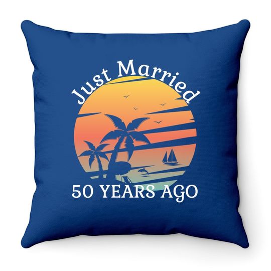 50th Wedding Anniversary Cruise Just Married 50 Years Gift Throw Pillow