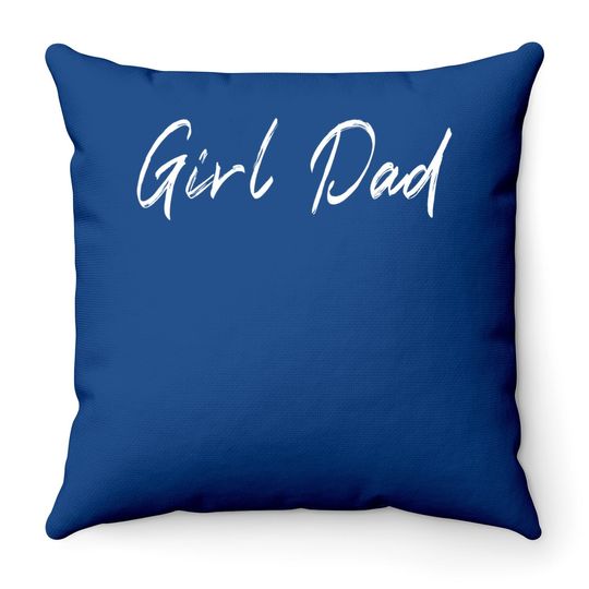 Girl Dad Funny Fathers Day Throw Pillow From Wife Daughter Baby Girl Throw Pillow