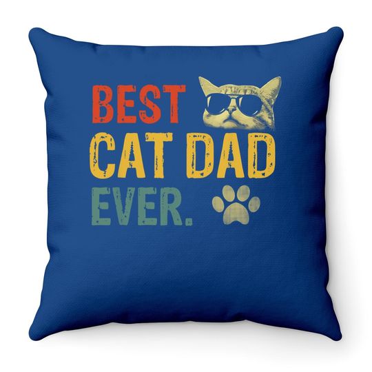 Vintage Best Cat Dad Ever Throw Pillow Cat Daddy Gift Throw Pillow