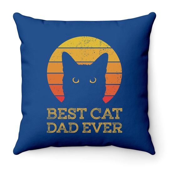 Best Cat Dad Ever Vintage Funny Cat Daddy Fathers Day Throw Pillow