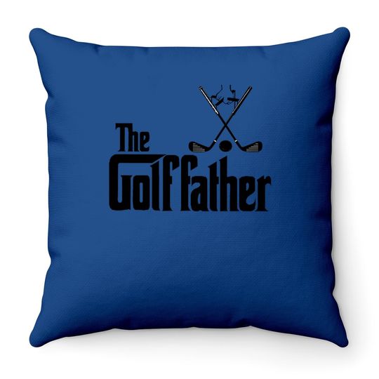 The Golffather Golf Father Funny Golfing Fathers Day Throw Pillow