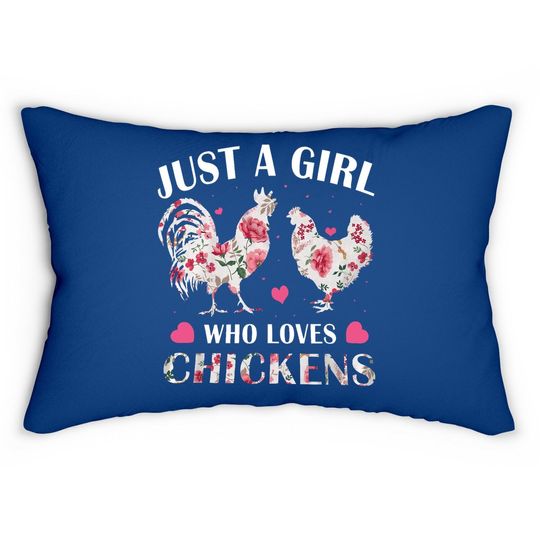 Just A Girl Who Loves Chickens, Cute Chicken Flowers Farm Lumbar Pillow