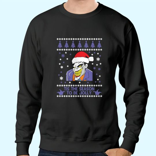 Tis The Season To Be Jolly Joker Christmas Sweatshirts