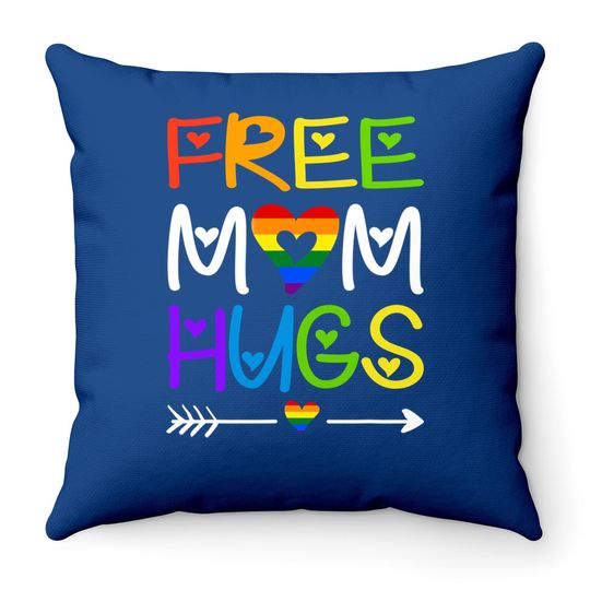 Free Mom Hugs Throw Pillow Rainbow Heart Lgbt Pride Month Throw Pillow