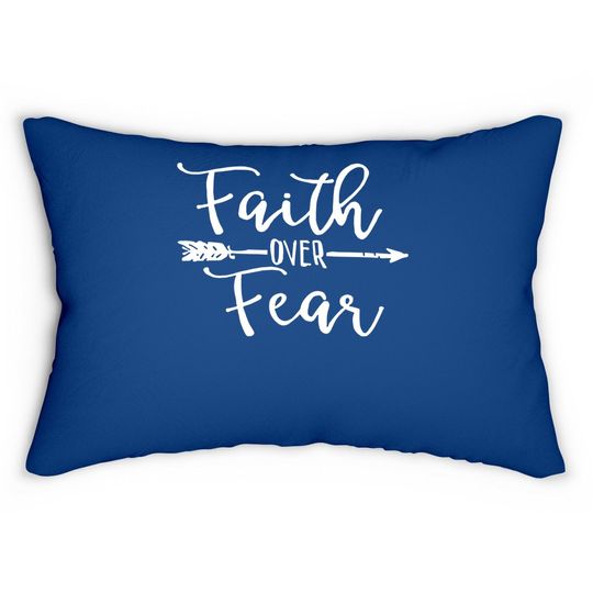 Cute Lumbar Pillow, Faith Over Fear, Inspirational Lumbar Pillow