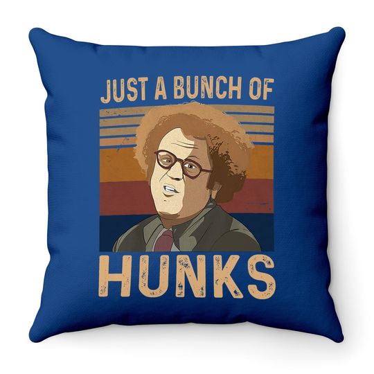 Check It Out! Dr. Steve Brule Just A Bunch Of Hunks Throw Pillow
