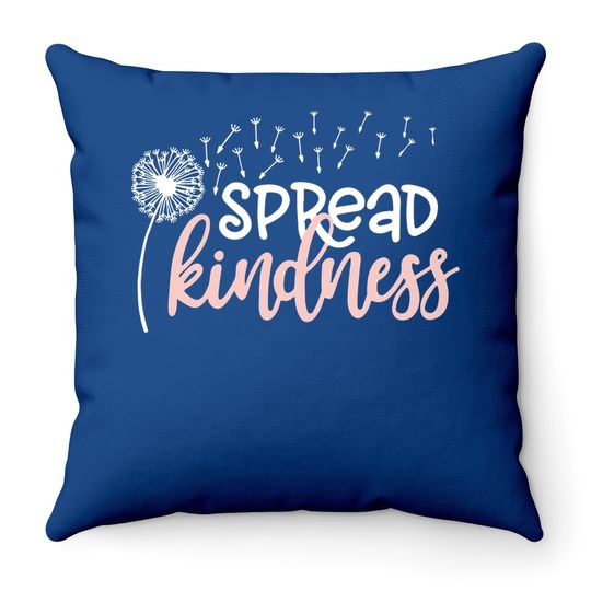 Spread Kindness Throw Pillow Funny Dandelion Graphic Casual Life Throw Pillow Throw Pillow Cute Kind Inspirational Throw Pillow With Saying