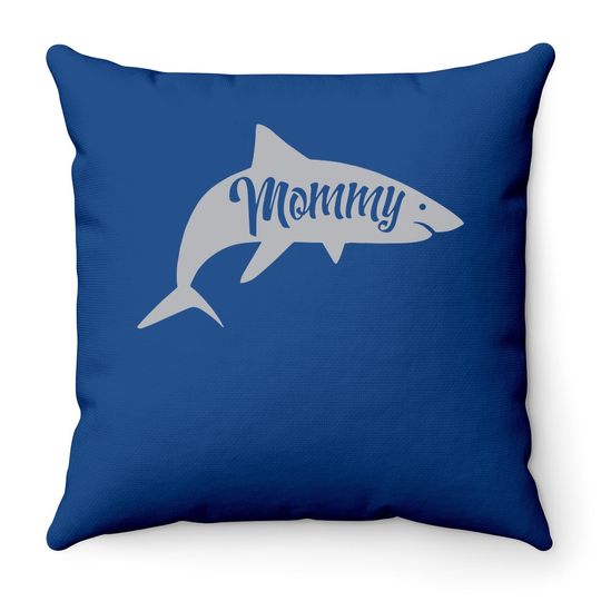 Mommy Shark Throw Pillow Cute Mom Gift Funny Mama Family Cute Mothers Day Throw Pillow