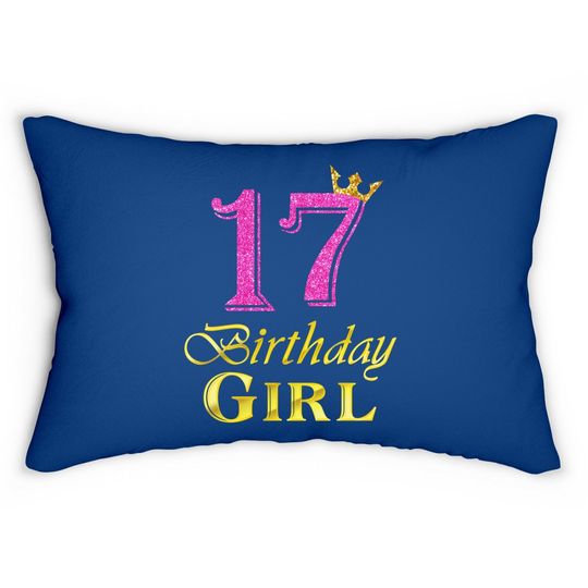 17th Birthday Girl Princess Lumbar Pillow 17 Years Old 17th Birthday Lumbar Pillow