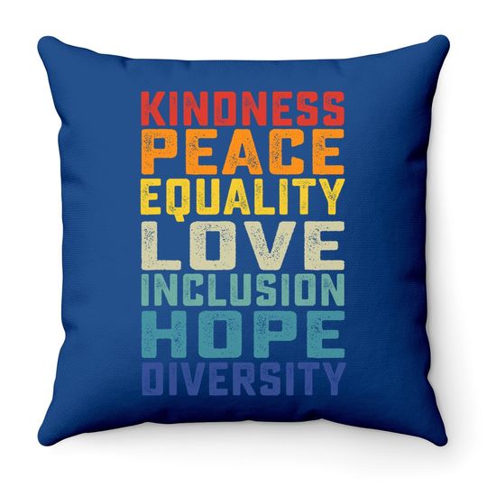 Peace Love Equality Inclusion Diversity Human Rights Throw Pillow