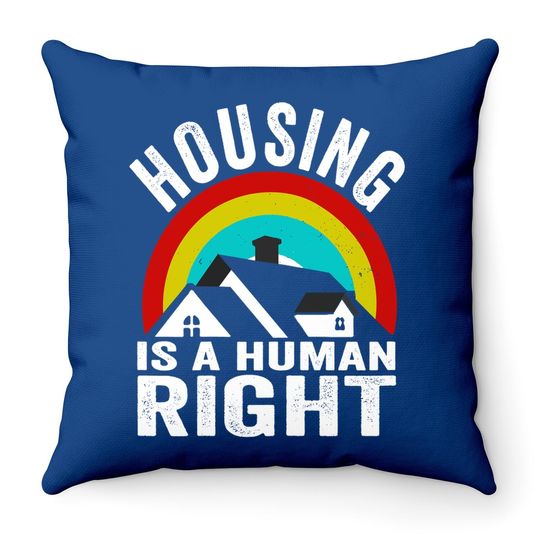 Housing Is A Human Right Poverty Cancel Rent Stop Evictions Throw Pillow