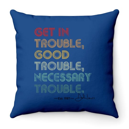 John Lewis Throw Pillow Get In Good Necessary Trouble Social Justice Throw Pillow
