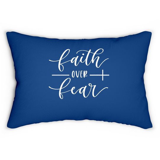 Faith Over Fear Lumbar Pillow Funny Spiritual Faith Graphic Casual Religious Lumbar Pillow Christian Inspirational Lumbar Pillow With Saying