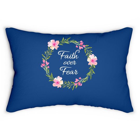 Inspirational, Faith Over Fear Lumbar Pillow. Spiritual Lumbar Pillow