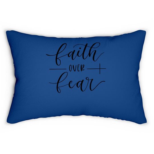 Faith Over Fear Lumbar Pillow Cute Lumbar Pillow Funny Lumbar Pillow Casual Short-sleeve Girl Lumbar Pillow Top