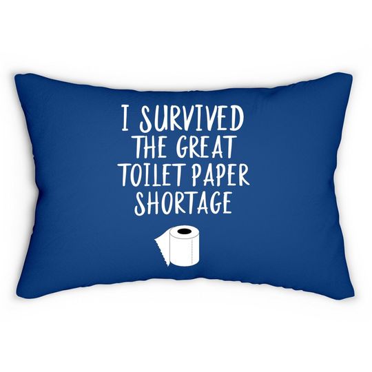 Survived The Great Toilet Paper Shortage Funny Pandemic Lumbar Pillow
