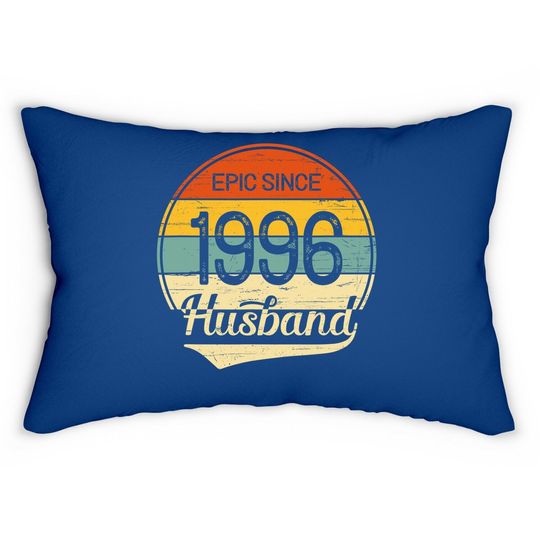 25th Wedding Anniversary Gift Him Epic Husband Since 1996 Lumbar Pillow