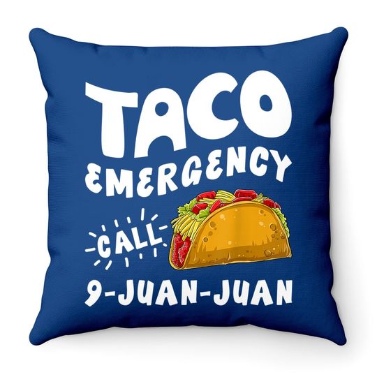 Taco Emergency Call 9 Juan Juan Throw Pillow Cinco De Mayo Throw Pillow