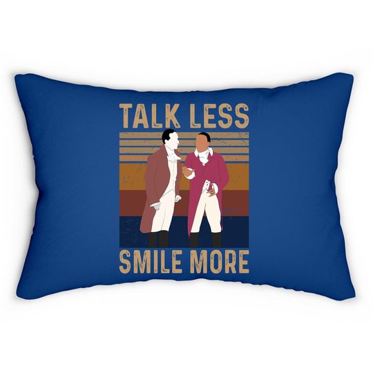 Hamilton Talk Less Smile More Lumbar Pillow
