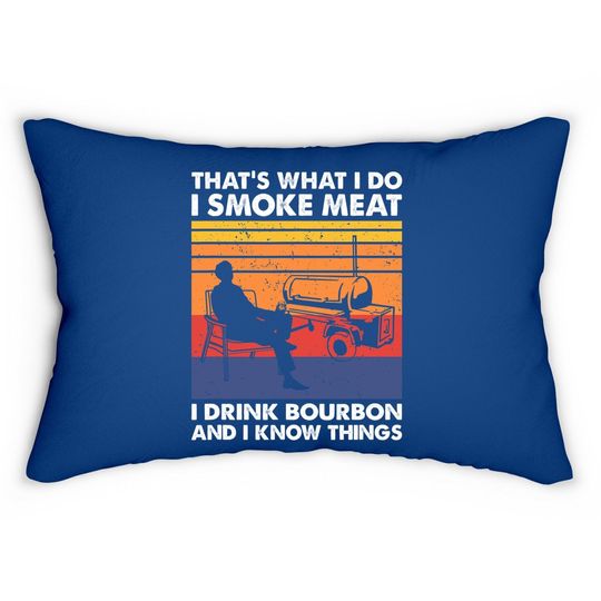 That's What I Do, Bbq Meat Smoker And Bourbon Drinker Lumbar Pillow