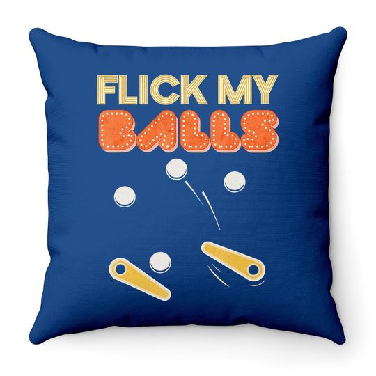 Flick My Balls - Classic Retro Pinball Throw Pillow Gift